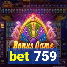 bet 759